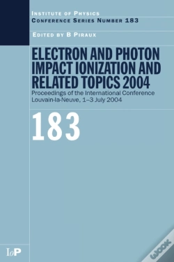 Capa do artigo Electron And Photon Impact Ionization And Related Topics 2004