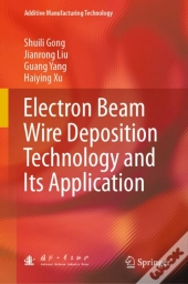 Electron Beam Wire Deposition Technology And Its Application