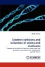 Electron Collisions And Ionization Of Atoms And Molecules - Preview