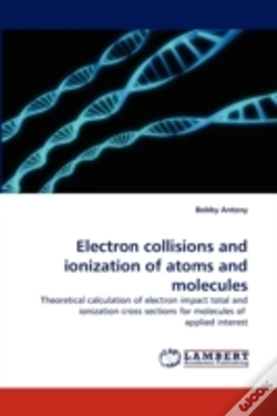 Capa do artigo Electron Collisions And Ionization Of Atoms And Molecules