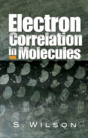 Electron Correlation In Molecules - Preview