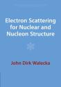 Electron Scattering For Nuclear And Nucleon Structure - Preview