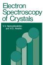 Electron Spectroscopy Of Crystals - Preview