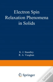 Electron Spin Relaxation Phenomena In Solids