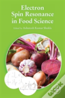 Electron Spin Resonance In Food Science