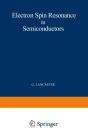 Electron Spin Resonance In Semiconductors - Preview