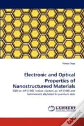 Electronic And Optical Properties Of Nanostructureed Materials