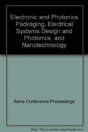Electronic And Photonics Packaging Electrical Systems Design And Photonics And Nanotechnology (H01292) - Preview