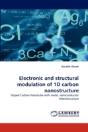 Electronic And Structural Modulation Of 1d Carbon Nanostructure - Preview