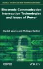 Electronic Communication Interception Technologies And Issues Of Power - Preview