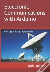 Electronic Communications With Arduino