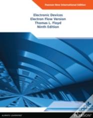 Electronic Devices (Electron Flow Version): Pearson New International Edition