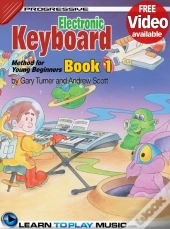Electronic Keyboard Lessons For Kids - Book 1