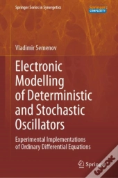 Electronic Modelling Of Deterministic And Stochastic Oscillators