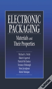Electronic Packaging Materials And Their Properties
