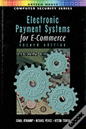 Electronic Payment Systems For E-Commerce