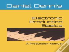 Electronic Production Basics