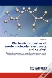 Capa do artigo Electronic Properties Of Model Molecular Electronics And Catalyst