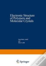 Electronic Structure Of Polymers And Molecular Crystals