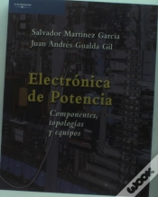 Capa do artigo Electrónica De Potencia. Componentes, Topologías Y Equipos
