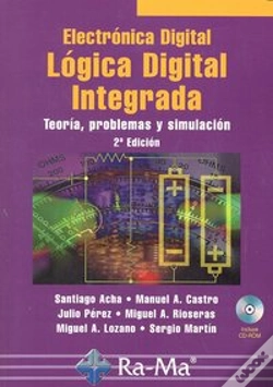 Capa do artigo Electrónica Digital: Lógica Digital Integrada. Teoría, Problemas Y Simulación. 2ª Edición