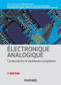 Électronique Analogique : Composants Et Systèmes Complexes (2e Édition) - Preview