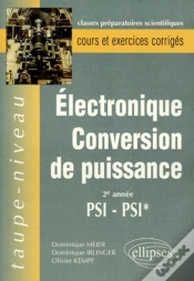 Capa do artigo Électronique Conversion De Puissance Psi-Psi* - Cours Et Exercices Corrigés