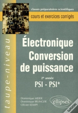 Capa do artigo Électronique Conversion De Puissance Psi-Psi* - Cours Et Exercices Corrigés