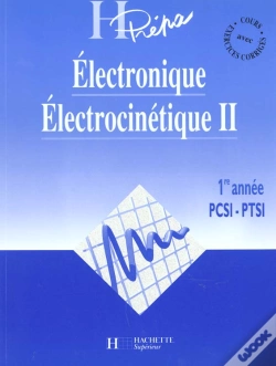 Capa do artigo Electronique Electrocinetique Premiere Annee Mpsi Pcsi Ptsi T.2