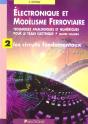 Electronique Et Modelisme Ferroviaire ; Techn Analogiques Et Numeriques Train El - Preview