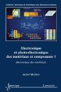 Electronique Et Photoelectronique Des Materiaux Et Composants 1 Electroniquedes Materiaux Collection - Preview