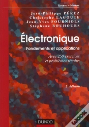 Capa do artigo Electronique. Fondements Et Applications - 2e Edition - Avec 250 Exercices Et Problemes Resolus