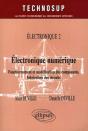 Electronique Numérique - Fonctionnement Et Modélisation Des Composants, Fabrication Des Circuits - Electronique 2 - Niveau B - Preview