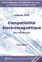 Capa do artigo Électronique Pour Le Traitement Du Signal Tome 8 ; Compatibilité Électromagnétique ; Une Introduction
