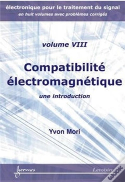 Capa do artigo Électronique Pour Le Traitement Du Signal Tome 8 ; Compatibilité Électromagnétique ; Une Introduction