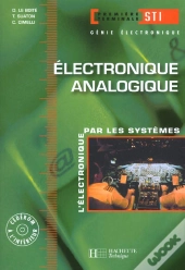 Electronique T.2 ; Analogique ; 1e Terminale Sti ; Livre De L'Eleve