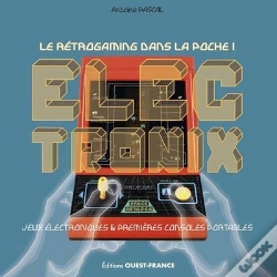 Capa do artigo Electronix : Le Rétrogaming Dans La Poche ! Jeux Électroniques & Premières Consoles Portables