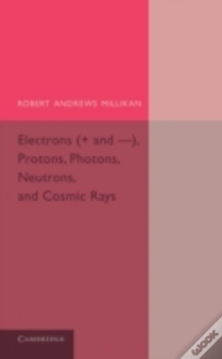 Capa do artigo Electrons (+ And -), Protons, Photons, Neutrons, And Cosmic Rays