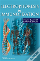 Electrophoresis & Immunofixation