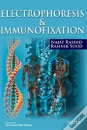 Electrophoresis & Immunofixation