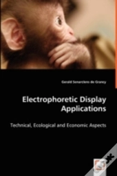 Electrophoretic Display Applications - Technical, Ecological And Economic Aspects