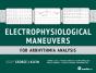 Electrophysiological Maneuvers For Arrhythmia Analysis - Preview