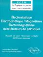 Electrostatique / Electrocinetique / Magnetisme / Electromagnetisme / Accelerateurs De Particules - Preview