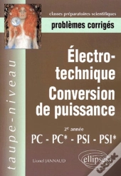 Electrotechnique - Conversion De Puissance Pc-Pc*, Psi-Psi* - Problèmes Corrigés