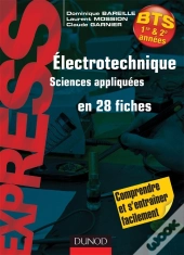 Electrotechnique En 28 Fiches - Bts