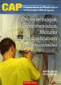 Électrotechnique, Expérimentation, Mesures Sur Des Applications Professionnelles ; Cap, Préparation Et Réalisation D'Ouvrages Électriques - Preview