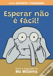 Capa do artigo Elefante e Porquinha - Esperar Não é Fácil!