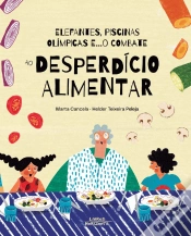 Capa do artigo Elefantes, Piscinas Olímpicas e... o Combate ao Desperdício Alimentar