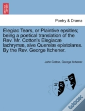 Capa do artigo Elegiac Tears, Or Plaintive Epsitles; Be