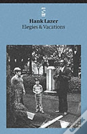 Elegies & Vacations